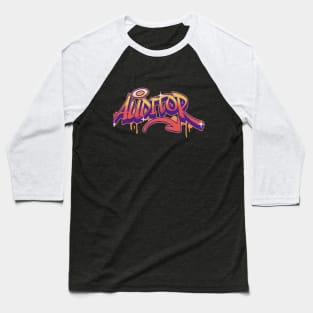 Auditor - Street Art Style Baseball T-Shirt
